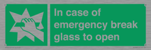 In case of emergency break glass to open